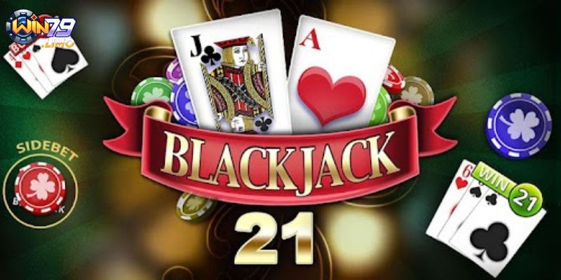 Blackjack hay 21 là trò chơi rất được yêu thích tại nền tảng WIN79